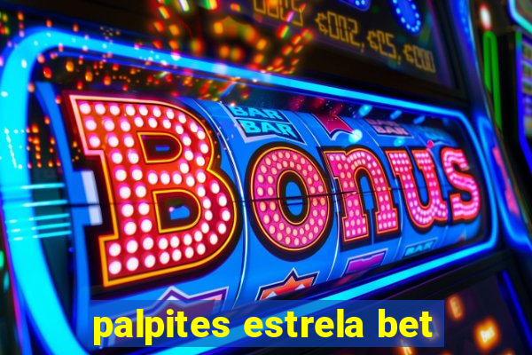 palpites estrela bet